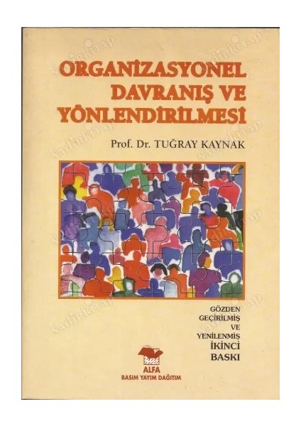 Organizasyonel Davranış ve Yönlendirilmesi - Tuğray Kaynak