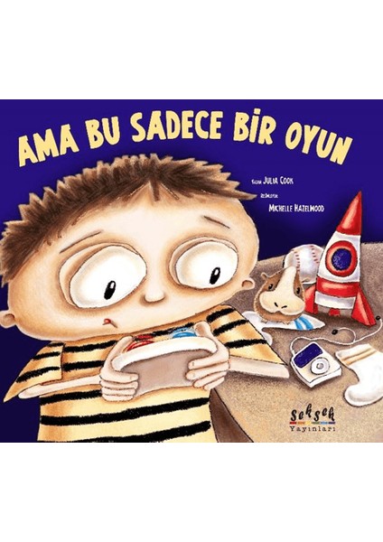 Ama Bu Sadece Bir Oyun - Julia Cook