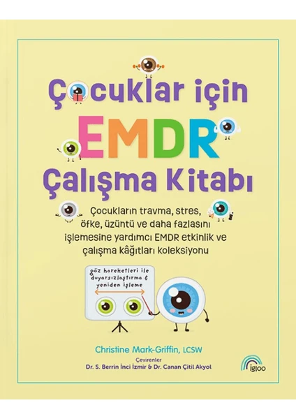 Çocuklar İçin EMDR Çalışma Kitabı - Christine Mark-Griffin