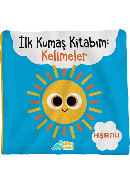 İlk Kumaş Kitabım Hışırtılı : Kelimeler