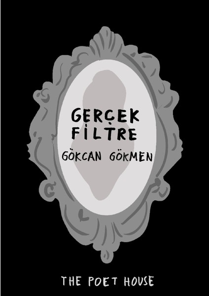 Gerçek Filtre - Gökcan Gökmen