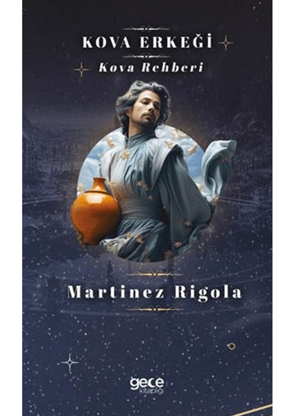 Kova Erkeği - Martinez Rigola