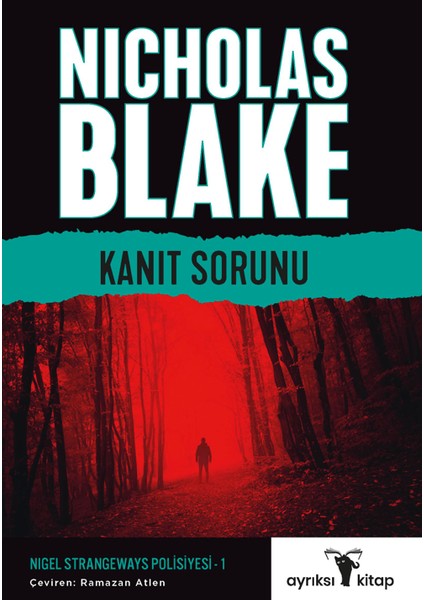 Kanıt Sorunu – Nigel Strangeways Serisi 1 - Nicholas Blake