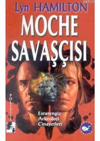 Moche Savaşçısı - Lyn Hamilton