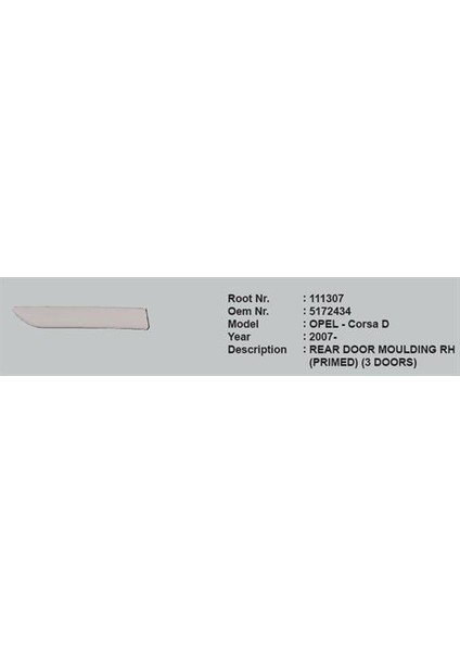 Kapı Çıtası Arka Sağ 5172434 111307 Corsa-D 07->3 Kapı Astarlı