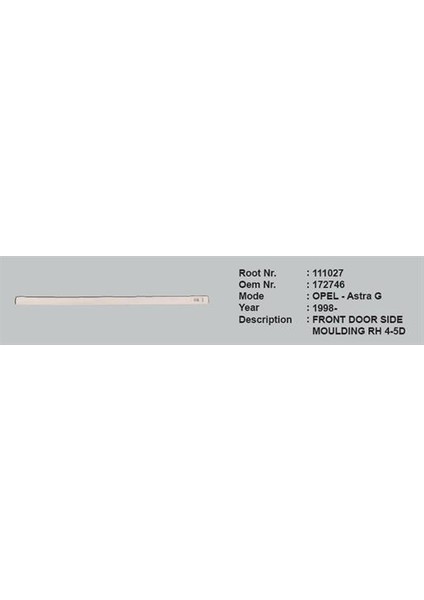 Kapı Çıtası Ön Sağ 172746 111027 Astra-G 98 03 Armalı Astarlı