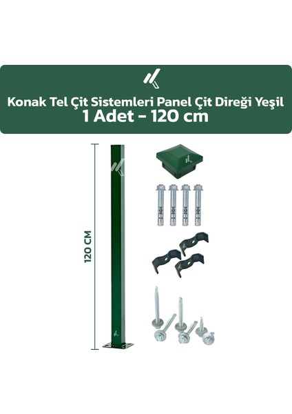 KONAK TEL ÇİT SİSTEMLERİ 1 ADET PANEL ÇİT DİREĞİ 120 CM AKSESUARLAR DAHİL