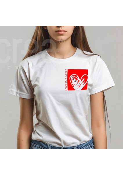 Crea Eymer Wear Love Is A Style Aşk Baskılı %100 Pamuk Premium Beyaz Tişört