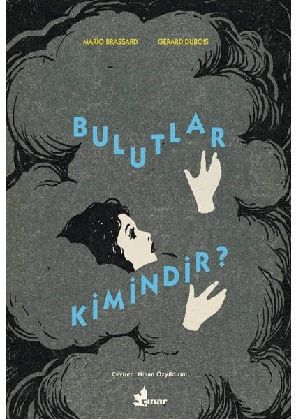 Bulutlar Kimindir? - Mario Brassard