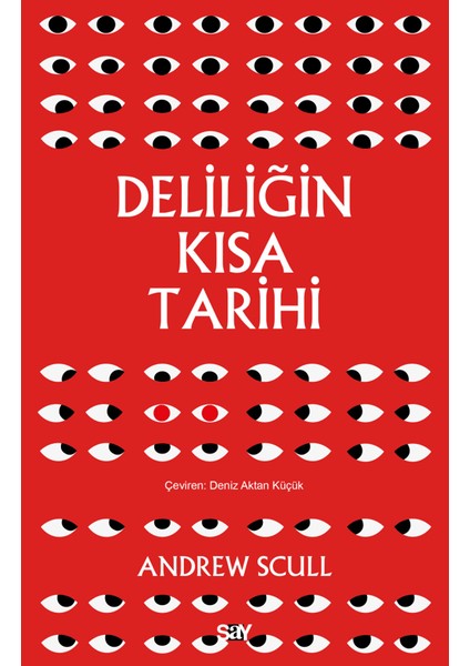 Deliliğin Kısa Tarihi - Andrew Scull