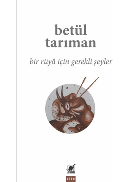 Bir Rüya İçin Gerekli Şeyler - Betül Tarıman