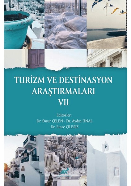 Turizm ve Destinasyon Araştırmaları VII