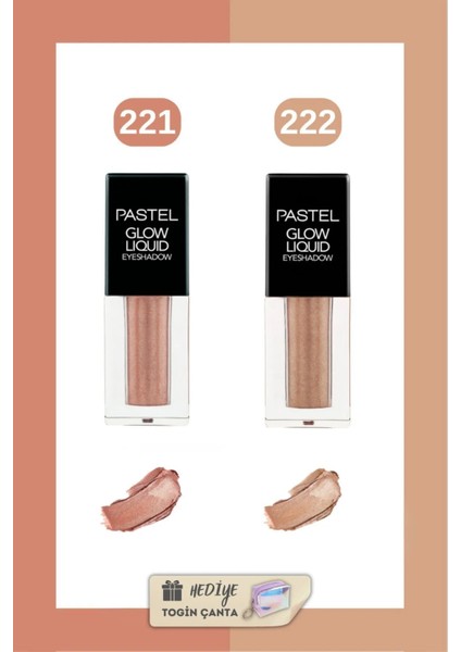 Glow Liquid Eyeshadow Set - Likit Far 221 + 222 + Togin Çanta Hediye