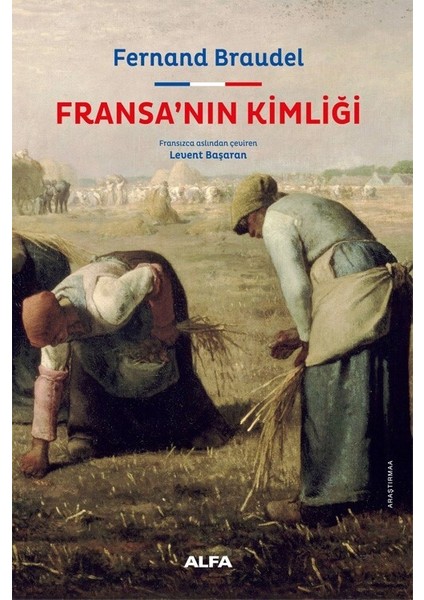 Fransa’nın Kimliği (Ciltli) - Fernand Braudel