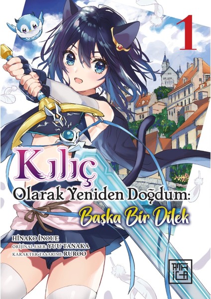 Kılıç Olarak Yeniden Doğdum 1 - Tanaka Yuu