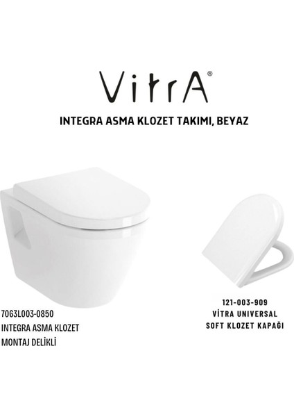 Integra Asma Klozet Açık Montaj 7063L003-0850, Vitra Unıversal Soft Klozet Kapağı 121-003-909