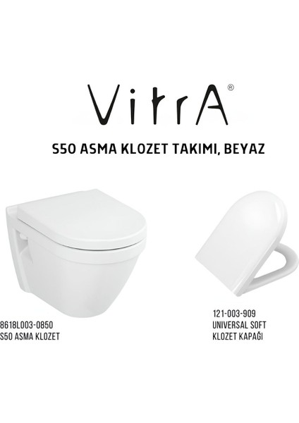 S50 Asma Klozet 5618L003-0850, Vitra Universal Soft Klozet Kapağı 121-003-909