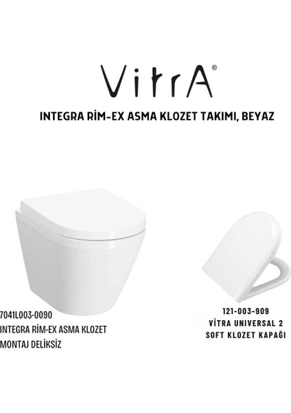 Integra Rim-Ex Asma Klozet 7041L003-0090, Vitra Universal 2 Soft Klozet Kapağı 121-003-909