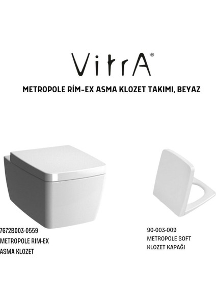 Metropole 7672B003-0559 Rim-Ex Asma Klozet, Vitra Metropole Soft Klozet Kapağı 90-003-009