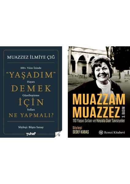 "Yaşadım" Demek İçin Ne Yapmalı? - Muazzam Muazzez 2 Kitap