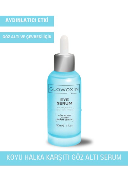 Aydınlatıcı ve Göz Altı Serum - 30ML