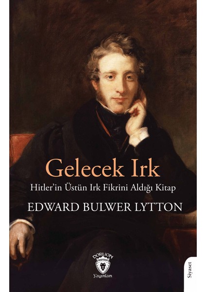 Gelecek Irk - Edward Bulwer Lytton