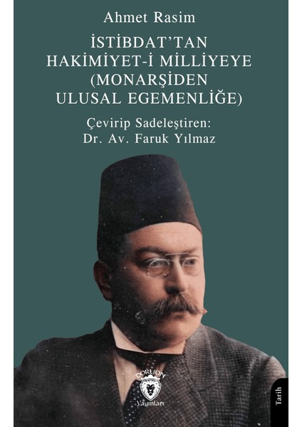 İstibdat’tan Hakimiyet-i Milliyeye - Ahmet Rasim