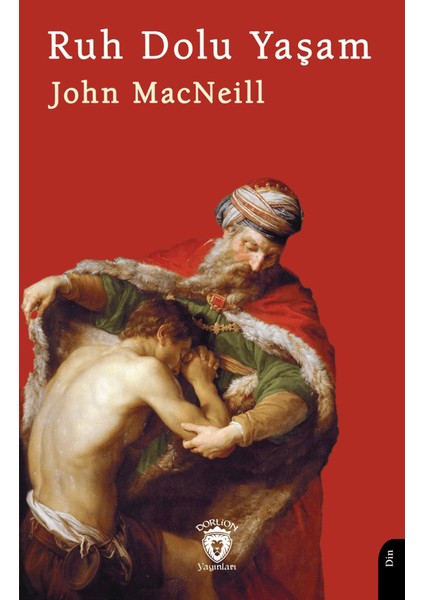 Ruh Dolu Yaşam - John Macneill