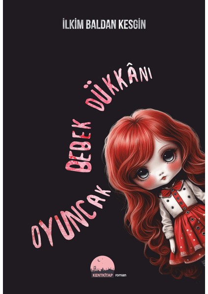 Oyuncak Bebek Dükkanı - İlkim Baldan Kesgin
