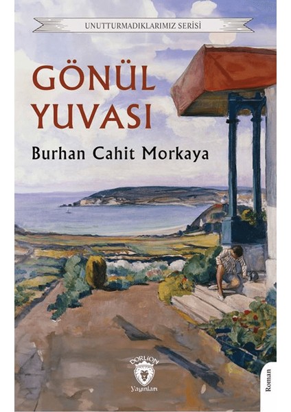 Gönül Yuvası - Burhan Cahit Morkaya