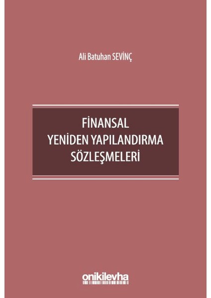 Finansal Yeniden Yapılandırma Sözleşmeleri - Ali Batuhan Sevinç