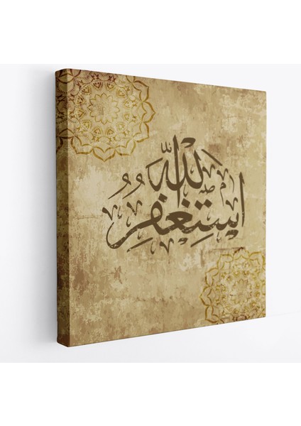 Yüce Allah'tan Mağfiret Dileyin ve O'na Tövbe Edin Yazılı Dekoratif Kanvas TABLO-3274