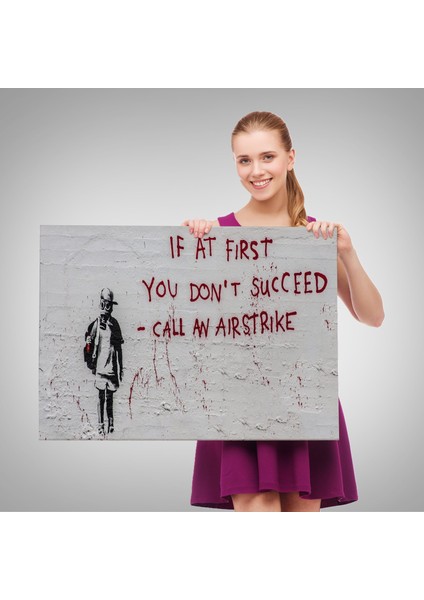 Banksy, Ilk Başta Başarılı Olamazsanız, Hava Saldırısı Yapın, Kanvas TABLO-5005 fırsatları