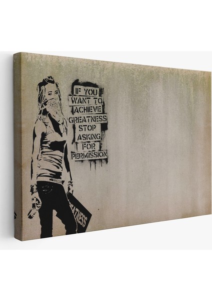 Banksy , Büyük Işler Yapmak Istiyorsanız Izin Istemeyi Bırakın Yazan TABLO-5003