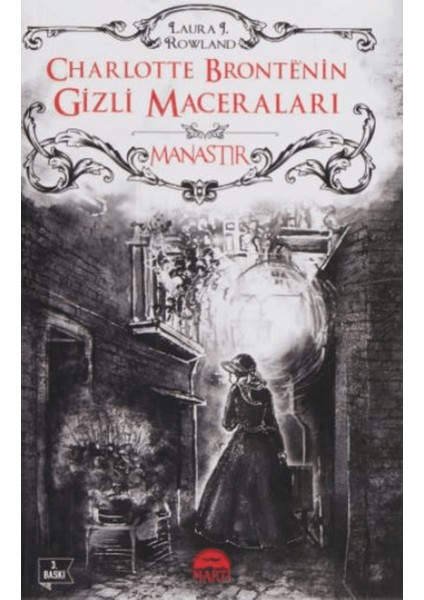 Charlotte Brontenin Gizli Maceraları: Manastır