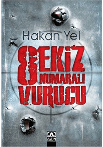 Sekiz Numaralı Vurucu