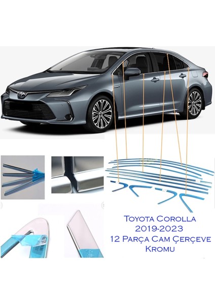 Toyota Corolla Krom Cam Çerçevesi İthal 12 Parça (2019-2024 Modeller Arası)