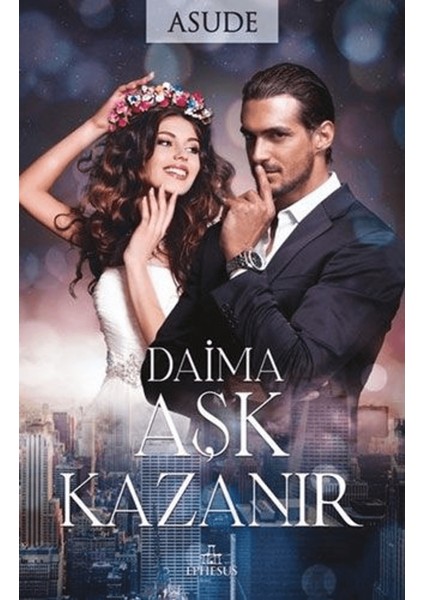 Daima Aşk Kazanır