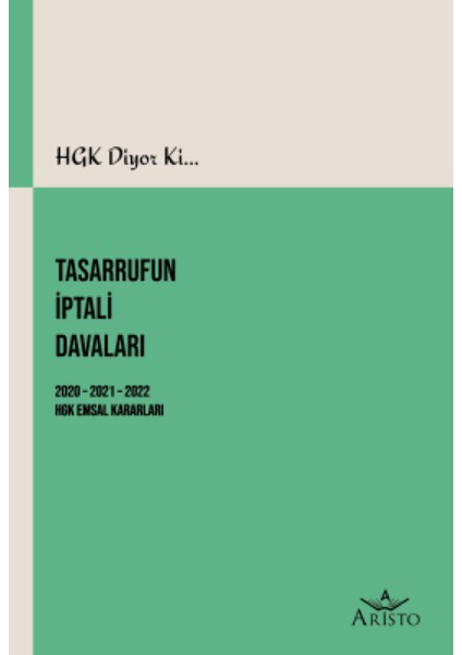 HGK Diyor ki... Tasarrufun İptali Davaları