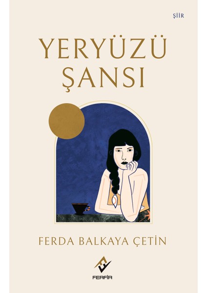 Yeryüzü Şansı - Ferda Balkaya Çetin