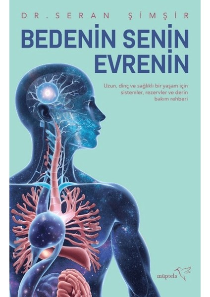 Bedenin Senin Evrenin - Seran Şimşir