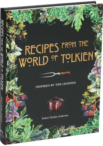 Recipes From The World Of Tolkien: Inspired By The Legends - Robert Tuesley indirimleri
