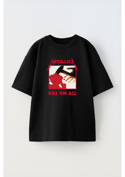 Unisex Metallica Kill Em All Tasarım Baskılı Pamuk Sıyah Oversize T-Shirt