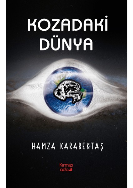 Kozadaki Dünya - Hamza Karabektaş