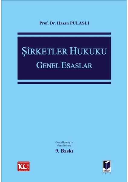 Şirketler Hukuku Genel Esaslar - Hasan Pulaşlı