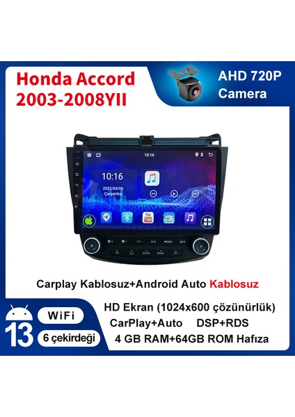 Honda Accord 2003-2008YIL 4gb Ram 64GB Hafıza Android Carplay Araç Multimedya