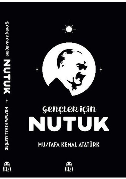 Gençler İçin Nutuk - Mustafa Kemal Atatürk