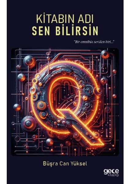 Kitabın Adı Sen Bilirsin - Büşra Can Yüksel