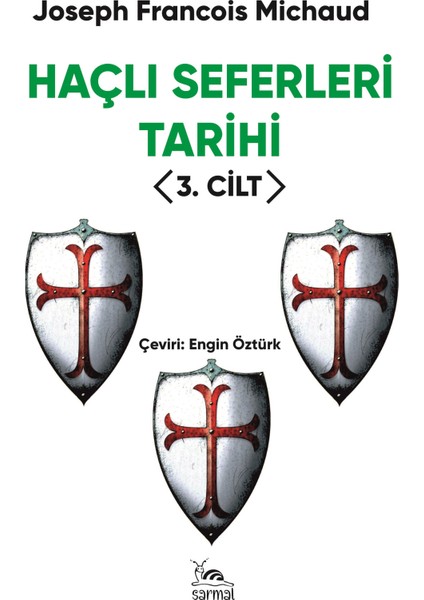 Haçlı Seferleri 3. Cilt - Joseph François Michaud