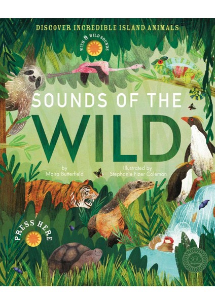 Sounds of the Wild - Moira Butterfield